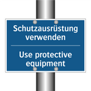 Schutzausrüstung verwenden - Use protective equipment