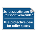 Schutzausrüstung für Rollsport /.../ - Use protective gear for roller /.../