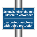 Schutzhandschuhe mit Pulsschutz /.../ - Use protective gloves with pulse /.../
