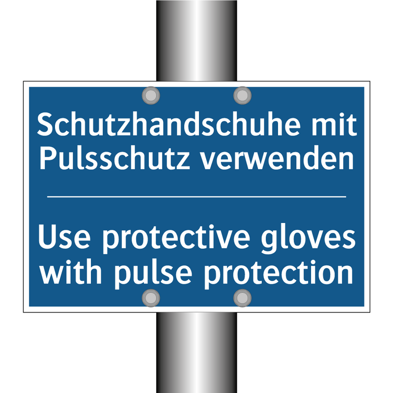 Schutzhandschuhe mit Pulsschutz /.../ - Use protective gloves with pulse /.../