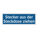 Stecker aus der Steckdose ziehen
