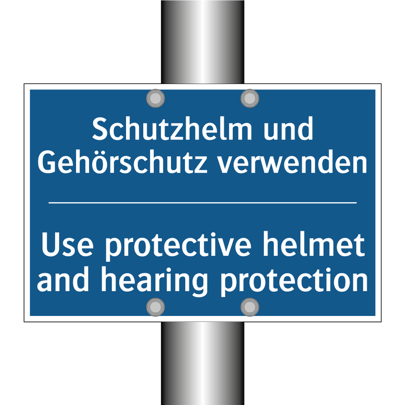 Schutzhelm und Gehörschutz verwenden/.../ - Use protective helmet and hearing /.../