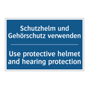 Schutzhelm und Gehörschutz verwenden/.../ - Use protective helmet and hearing /.../
