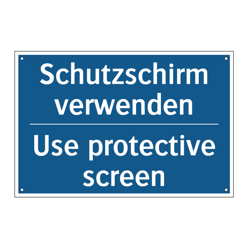 Schutzschirm verwenden - Use protective screen
