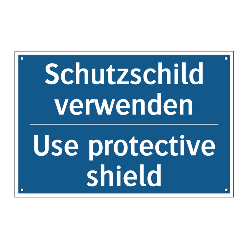 Schutzschild verwenden - Use protective shield