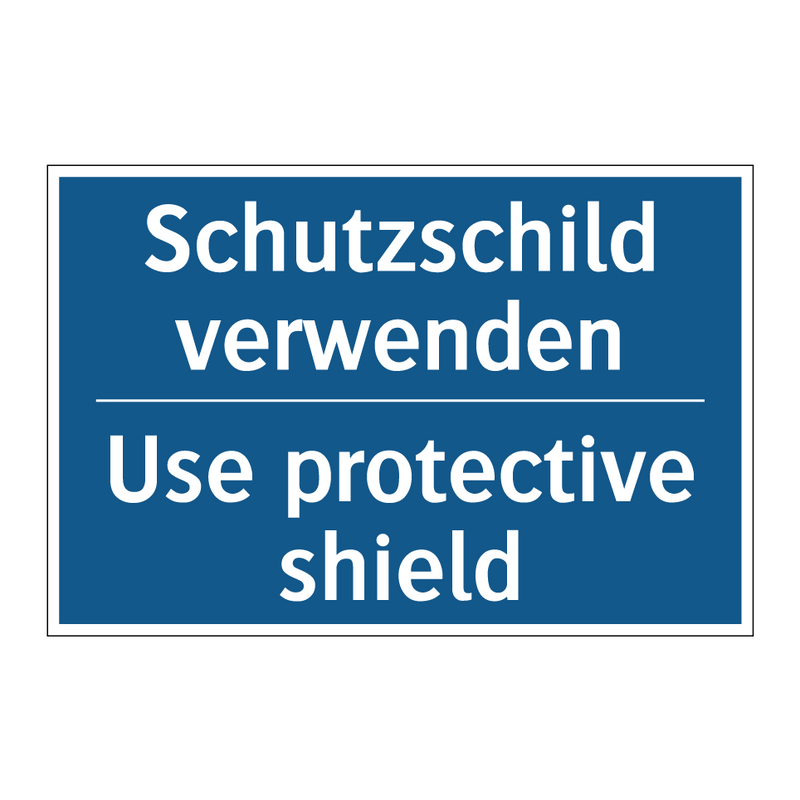 Schutzschild verwenden - Use protective shield