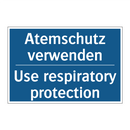 Atemschutz verwenden - Use respiratory protection