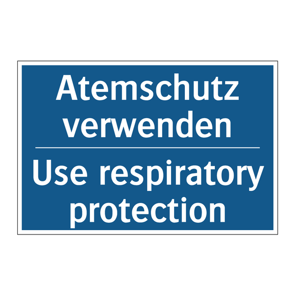 Atemschutz verwenden - Use respiratory protection