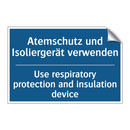 Atemschutz und Isoliergerät verwenden/.../ - Use respiratory protection and /.../