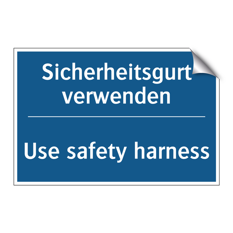 Sicherheitsgurt verwenden - Use safety harness