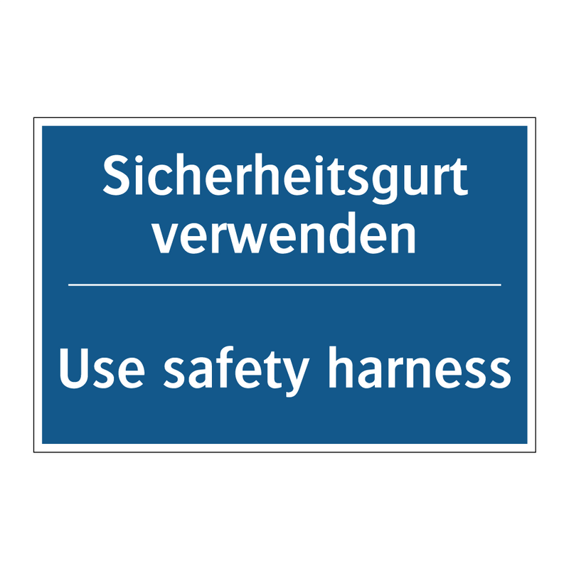 Sicherheitsgurt verwenden - Use safety harness