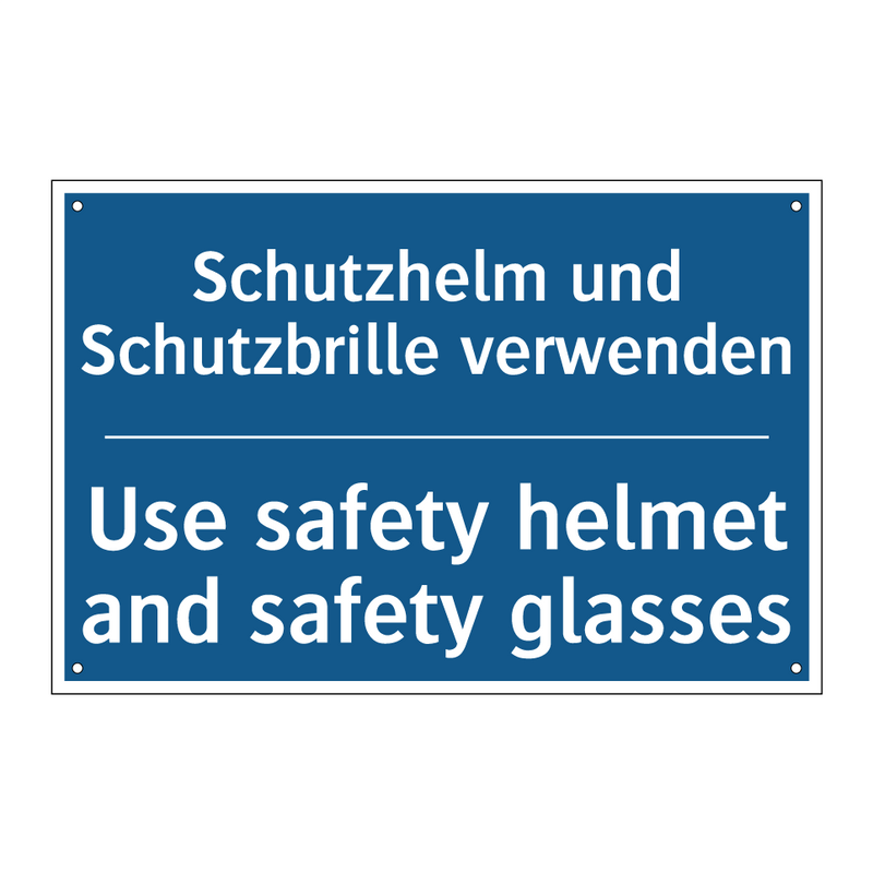 Schutzhelm und Schutzbrille verwenden/.../ - Use safety helmet and safety glasses/.../