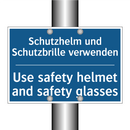Schutzhelm und Schutzbrille verwenden/.../ - Use safety helmet and safety glasses/.../
