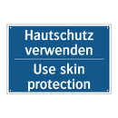 Hautschutz verwenden - Use skin protection