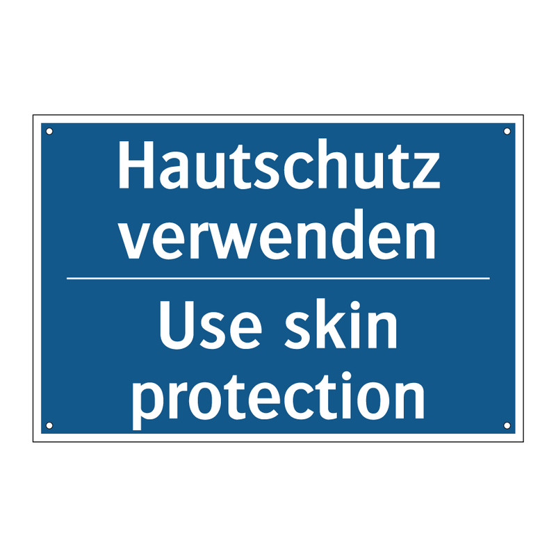 Hautschutz verwenden - Use skin protection