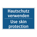 Hautschutz verwenden - Use skin protection