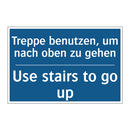 Treppe benutzen, um nach oben /.../ - Use stairs to go up