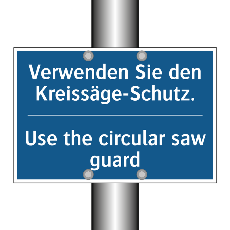 Verwenden Sie den Kreissäge-Schutz./.../ - Use the circular saw guard