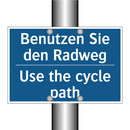 Benutzen Sie den Radweg - Use the cycle path