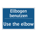Ellbogen benutzen - Use the elbow