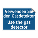 Verwenden Sie den Gasdetektor - Use the gas detector