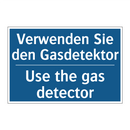 Verwenden Sie den Gasdetektor - Use the gas detector