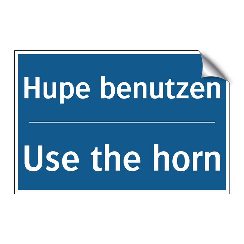 Hupe benutzen - Use the horn
