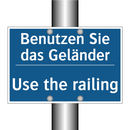 Benutzen Sie das Geländer - Use the railing