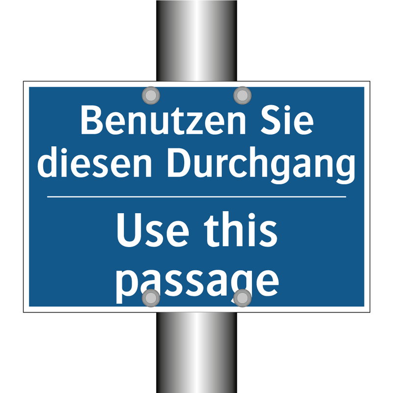 Benutzen Sie diesen Durchgang - Use this passage