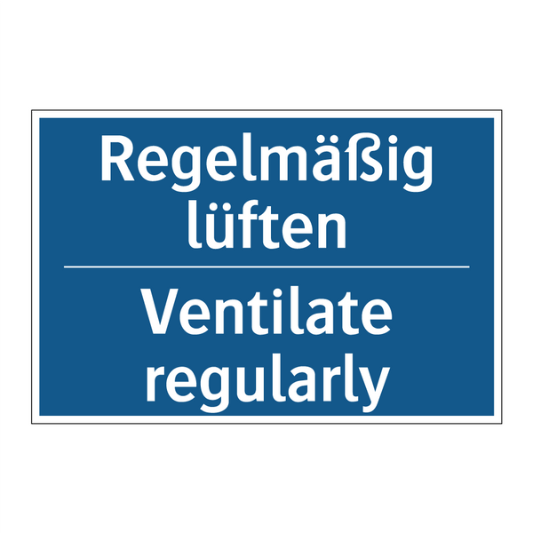 Regelmäßig lüften - Ventilate regularly
