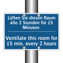Lüften Sie diesen Raum alle 2 /.../ - Ventilate this room for 15 min. /.../