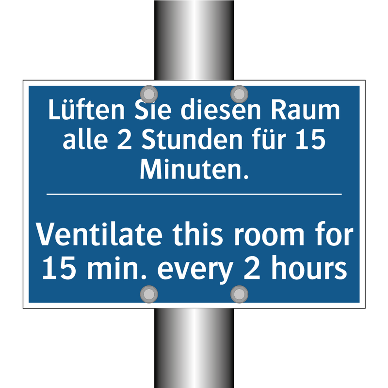 Lüften Sie diesen Raum alle 2 /.../ - Ventilate this room for 15 min. /.../