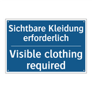 Sichtbare Kleidung erforderlich/.../ - Visible clothing required