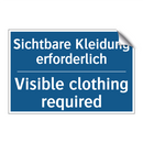 Sichtbare Kleidung erforderlich/.../ - Visible clothing required