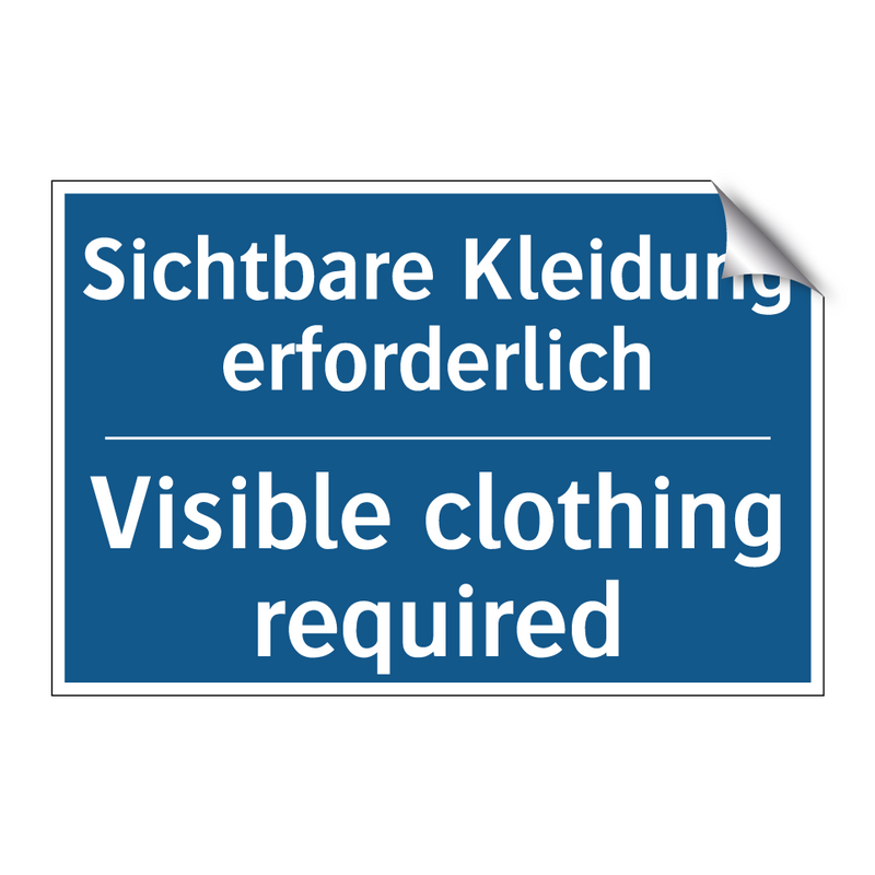 Sichtbare Kleidung erforderlich/.../ - Visible clothing required