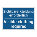 Sichtbare Kleidung erforderlich/.../ - Visible clothing required