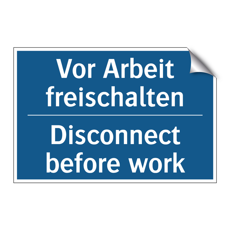 Vor Arbeit freischalten - Disconnect before work