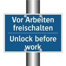 Vor Arbeiten freischalten - Unlock before work