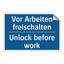 Vor Arbeiten freischalten - Unlock before work