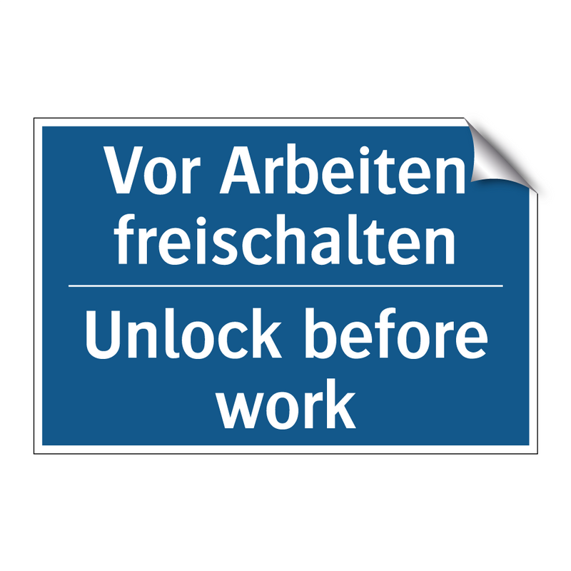 Vor Arbeiten freischalten - Unlock before work