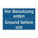 Vor Benutzung erden - Ground before use