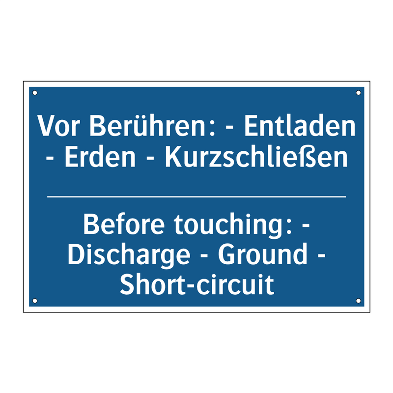Vor Berühren: - Entladen - Erden /.../ - Before touching: - Discharge - /.../