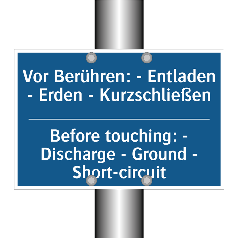 Vor Berühren: - Entladen - Erden /.../ - Before touching: - Discharge - /.../