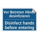 Vor Betreten Hände desinfizieren/.../ - Disinfect hands before entering/.../