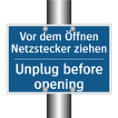 Vor dem Öffnen Netzstecker ziehen/.../ - Unplug before opening