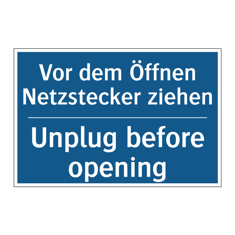 Vor dem Öffnen Netzstecker ziehen/.../ - Unplug before opening