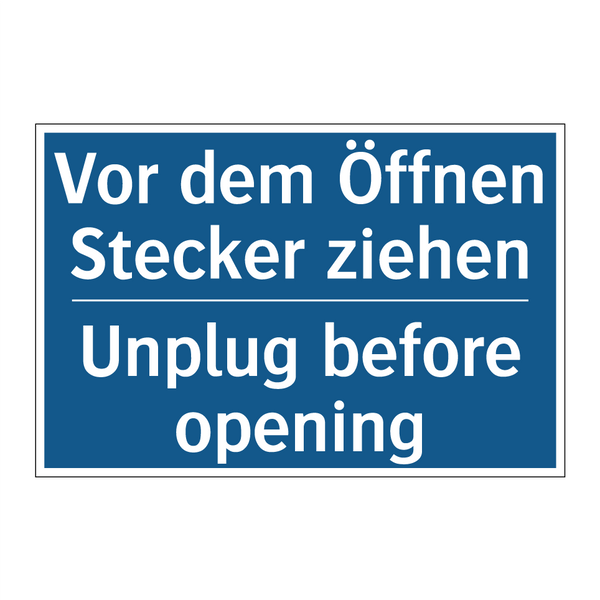 Vor dem Öffnen Stecker ziehen - Unplug before opening
