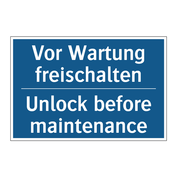 Vor Wartung freischalten - Unlock before maintenance