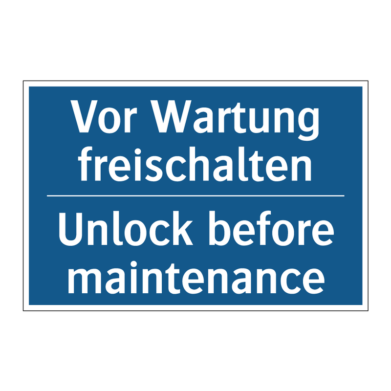 Vor Wartung freischalten - Unlock before maintenance