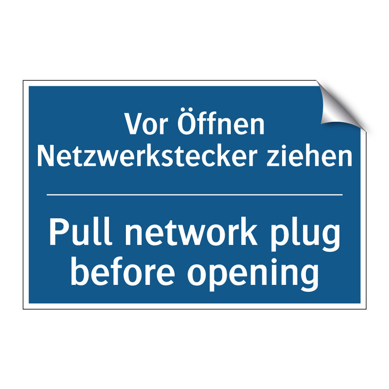 Vor Öffnen Netzwerkstecker ziehen/.../ - Pull network plug before opening/.../